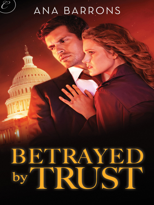 Title details for Betrayed by Trust by Ana Barrons - Available